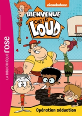 Bienvenue chez les Loud, tome 21 : Opération séduction