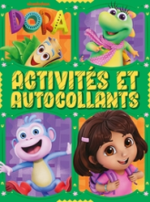 Dora - Le monde de Dora - Activités et autocollants: Activités et autocollants