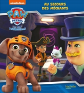 La Pat' Patrouille - Au secours des méchants: Album d'histoire