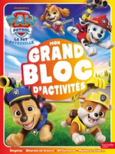 La Pat' Patrouille - Mon grand bloc d'activités: Grand bloc d'activités
