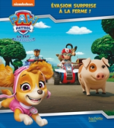 La Pat' Patrouille - Évasion surprise à la ferme: Album d'histoire