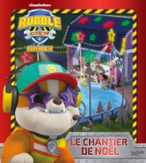Ruben & Cie - Le chantier de Noël: Album d'histoire