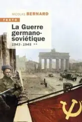 La guerre germano-soviétique: Tome 2, 1943-1945