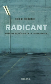 Radicant : Pour une esthétique de la globalisation