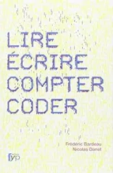 Lire, Ecrire, Compter, Coder