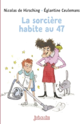 J'aime Lire n°53 : La sorcière habite au 47