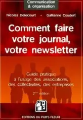 Comment faire votre journal, votre newsletter