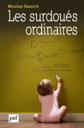 Les surdoués ordinaires