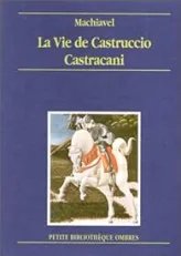 La vie de Castruccio Castracani de Lucques