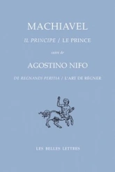 Le Prince - L'Art de régner : Edition bilingue français-italien