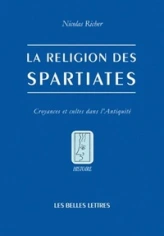 La religion des spartiates : Croyances et cultes dans l'antiquité