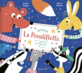 La Proutiflette  Album jeunesse illustré  Dès 3 ans
