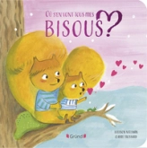 Où s'en vont tous mes bisous ? - Livre tout-carton avec couverture matelassée - Dès 2 ans