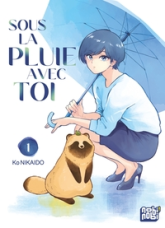 Sous la pluie avec toi, tome 1