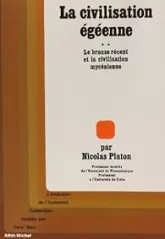 La Civilisation égéenne, tome 2