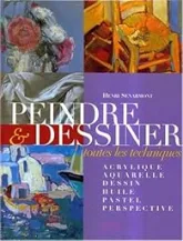 PEINDRE & DESSINER-TOUTES LES TECHNIQUES