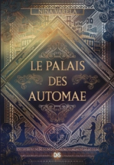 Le palais des Automae, tome 1