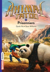 Animal Tatoo, tome 3 : Prisonniers
