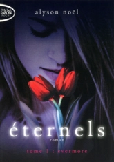 Eternels, Tome 1 : Evermore