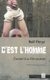 C'Est l'Homme.Journal d'un Film Interdit (Livre + Dvd)