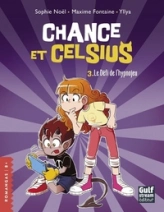 Chance et Celsius, tome 3 : Le défi de l'hypnojeu