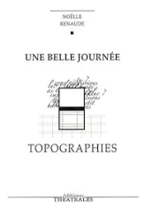Une belle journée - Topographies
