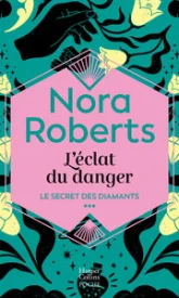 Le secret des diamants, tome 3 : L'éclat du danger