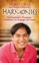 Harmonies : De l'animal à l'homme, retrouver un langage universel