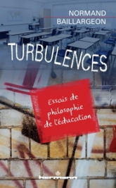 Turbulences : Essais de Philosophie de l'Education