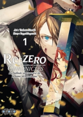 Re : Zero Chronicles, tome 1