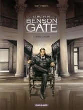 Le maître de Benson Gate, tome 1 : Adieu Calder