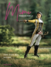 Mimi : Princesse rebelle