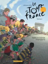 Le Tour de France, tome 2 : Petits et grands Champions