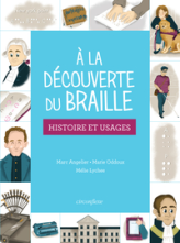 A la découverte du braille : Histoire et usages