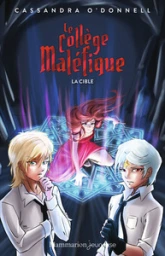 Le collège maléfique, tome 3 : La cible