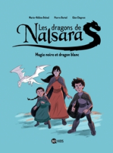 Les dragons de Nalsara, tome 4 : Magie noire et dragon blanc (BD)