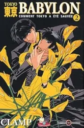 Tokyo Babylon, tome 2