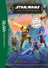 Star Wars - La Haute République, tome 6 :  Sauvetage sur Valo (roman)