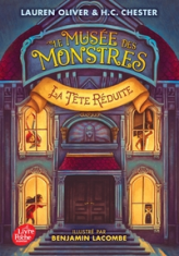 Le Musée des Monstres, tome 1 : La tête réduite