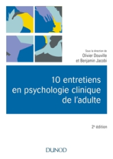 10 entretiens en psychologie clinique de l'adulte - 2e éd.