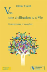 Vers une civilisation de la Vie