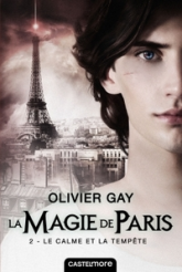 La magie de Paris, tome 2 : Le calme et la tempête