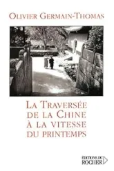 La traversée de la Chine à la vitesse du printemps