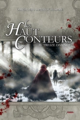 Les Haut-Conteurs, Tome 4 : Treize damnés