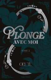 Plonge avec moi, tome 2 : Peau contre peau