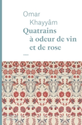 Quatrains à odeur de vin et de rose