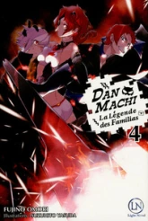 DanMachi - La légende des Familias, tome 4