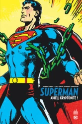 Superman - Adieu, Kryptonite