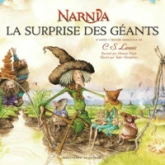 Narnia : La surprise des Géants