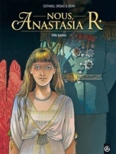 Nous, Anastasia R, tome 1 : Villa Ipatiev